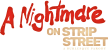 A Nightmare on Strip Street