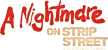 A Nightmare on Strip Street